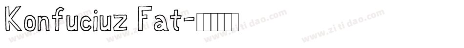 Konfuciuz Fat字体转换